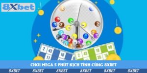 choi-mega-5-phut-kich-tinh-cung-8xbet